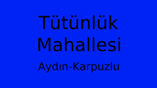 Tütünlük Mahallesi Thumbnail