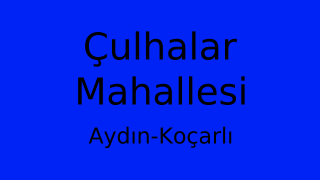 Çulhalar Mahallesi Thumbnail