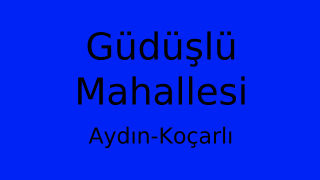 Güdüşlü Mahallesi Thumbnail