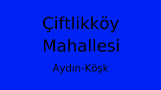 Çiftlikköy Mahallesi Thumbnail
