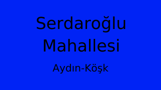 Serdaroğlu Mahallesi Thumbnail