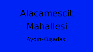 Alacamescit Mahallesi Thumbnail