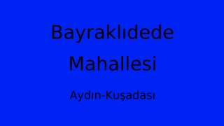 Bayraklıdede Mahallesi Thumbnail
