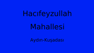 Hacıfeyzullah Mahallesi Thumbnail