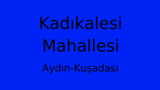 Kadıkalesi Mahallesi Thumbnail