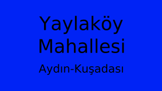 Yaylaköy Mahallesi Thumbnail