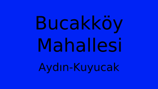 Bucakköy Mahallesi Thumbnail