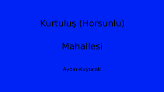Kurtuluş (Horsunlu) Mahallesi Thumbnail