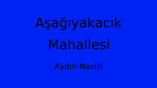 Aşağıyakacık Mahallesi Thumbnail
