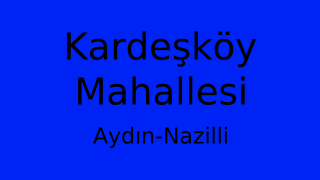 Kardeşköy Mahallesi Thumbnail