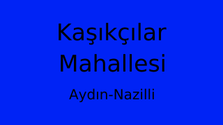 Kaşıkçılar Mahallesi Thumbnail