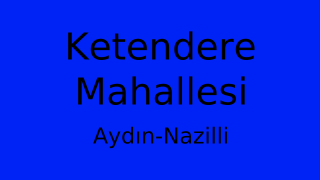 Ketendere Mahallesi Thumbnail