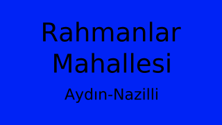 Rahmanlar Mahallesi Thumbnail