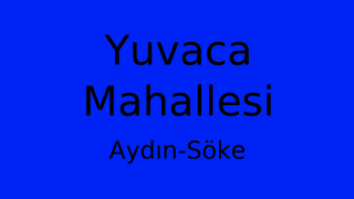 Yuvaca Mahallesi Thumbnail