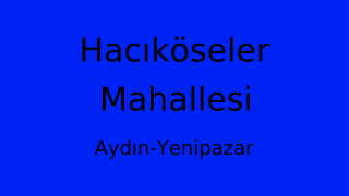 Hacıköseler Mahallesi Thumbnail