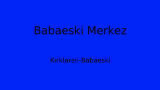 Babaeski Belediyesi, Kırklareli Thumbnail
