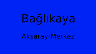 Bağlıkaya, Merkez, Aksaray Thumbnail