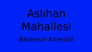 Aslıhan Mahallesi Thumbnail