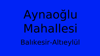 Aynaoğlu Mahallesi Thumbnail