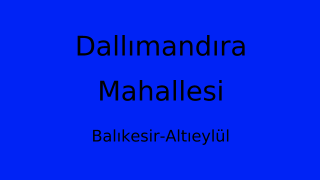 Dallımandıra Mahallesi Thumbnail