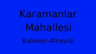 Karamanlar Mahallesi Thumbnail