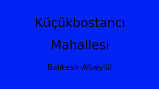 Küçükbostancı Mahallesi Thumbnail