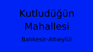 Kutludüğün Mahallesi Thumbnail