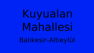 Kuyualan Mahallesi Thumbnail