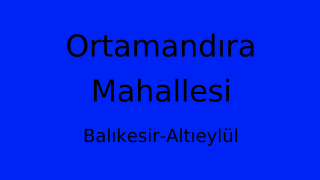 Ortamandıra Mahallesi Thumbnail
