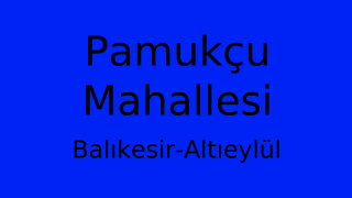 Pamukçu Mahallesi Thumbnail