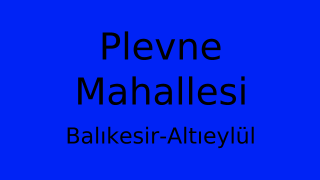 Plevne Mahallesi Thumbnail