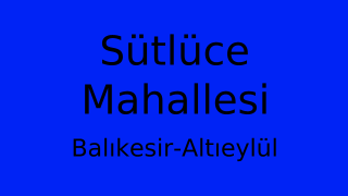 Sütlüce Mahallesi Thumbnail