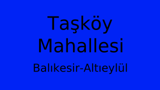 Taşköy Mahallesi Thumbnail