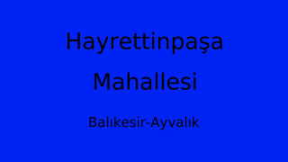 Hayrettinpaşa Mahallesi Thumbnail