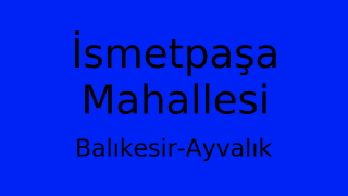 İsmetpaşa Mahallesi Thumbnail