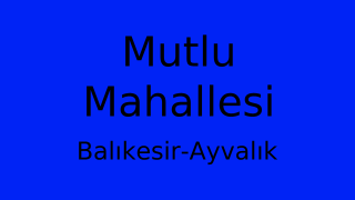 Mutlu Mahallesi Thumbnail