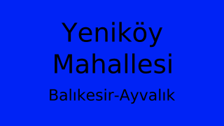 Yeniköy Mahallesi Thumbnail