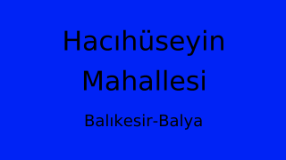 Hacıhüseyin Mahallesi Thumbnail