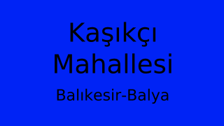 Kaşıkçı Mahallesi Thumbnail