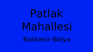 Patlak Mahallesi Thumbnail