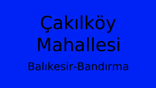 Çakılköy Mahallesi Thumbnail