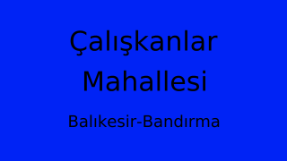 Çalışkanlar Mahallesi Thumbnail