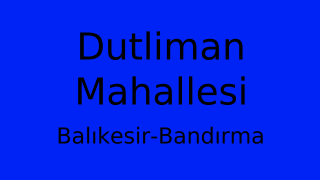 Dutliman Mahallesi Thumbnail