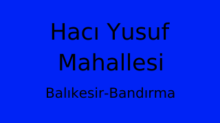 Hacı Yusuf Mahallesi Thumbnail