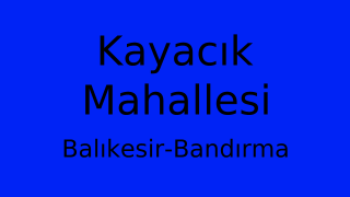 Kayacık Mahallesi Thumbnail