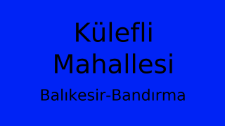 Külefli Mahallesi Thumbnail