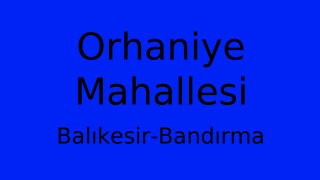 Orhaniye Mahallesi Thumbnail