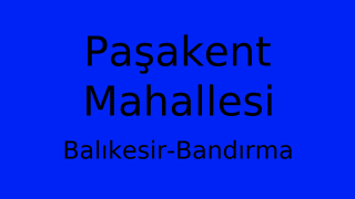 Paşakent Mahallesi Thumbnail