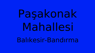 Paşakonak Mahallesi Thumbnail
