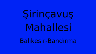 Şirinçavuş Mahallesi Thumbnail
